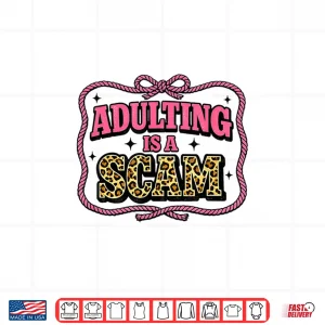 Adulting Is A Scam Retro Leopard Print Humor Shirt 3 Design Adulting Is A Scam Retro Leopard Print Humor Shirt