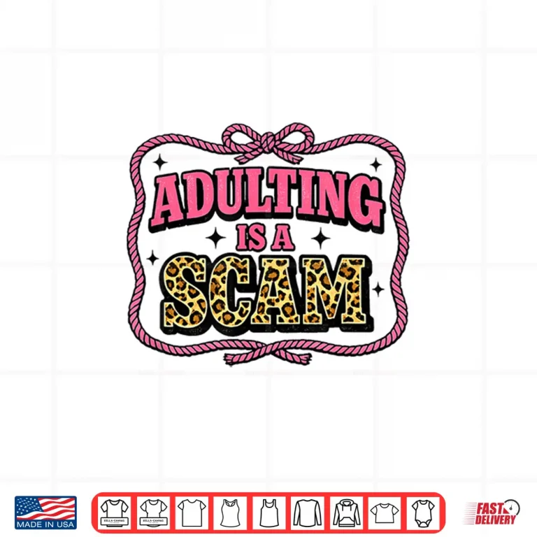 Design Adulting Is A Scam Retro Leopard Print Humor Shirt