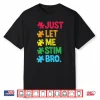 Just Let Me Stim Neurodiversity Autism Awareness Graphic Shirt
