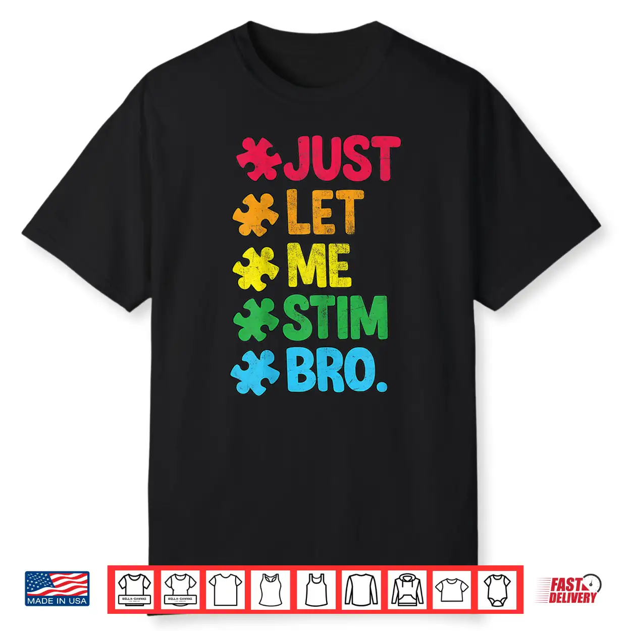 Just Let Me Stim Neurodiversity Autism Awareness Graphic Shirt Just Let Me Stim Neurodiversity Autism Awareness Graphic Shirt