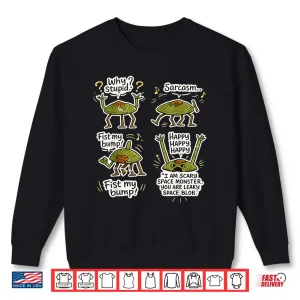 Sweatshirt Project Space Mission Scientific Exploration Humor Meme Shirt