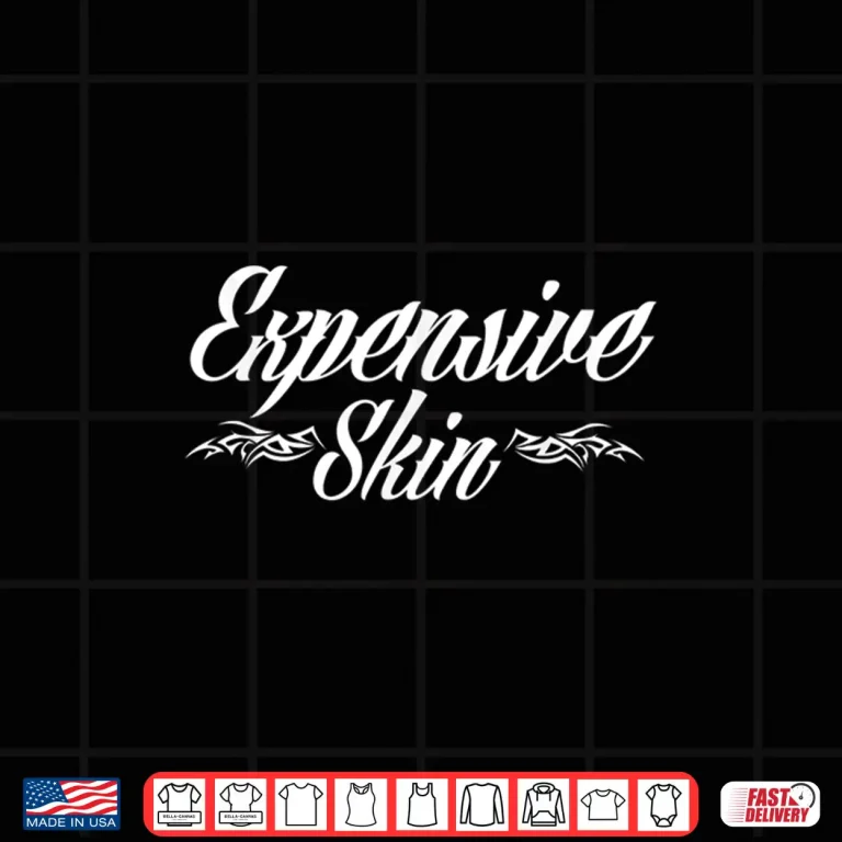 Design Expensive Skin Funny Tattoo Lover Artistic Statement Shirt
