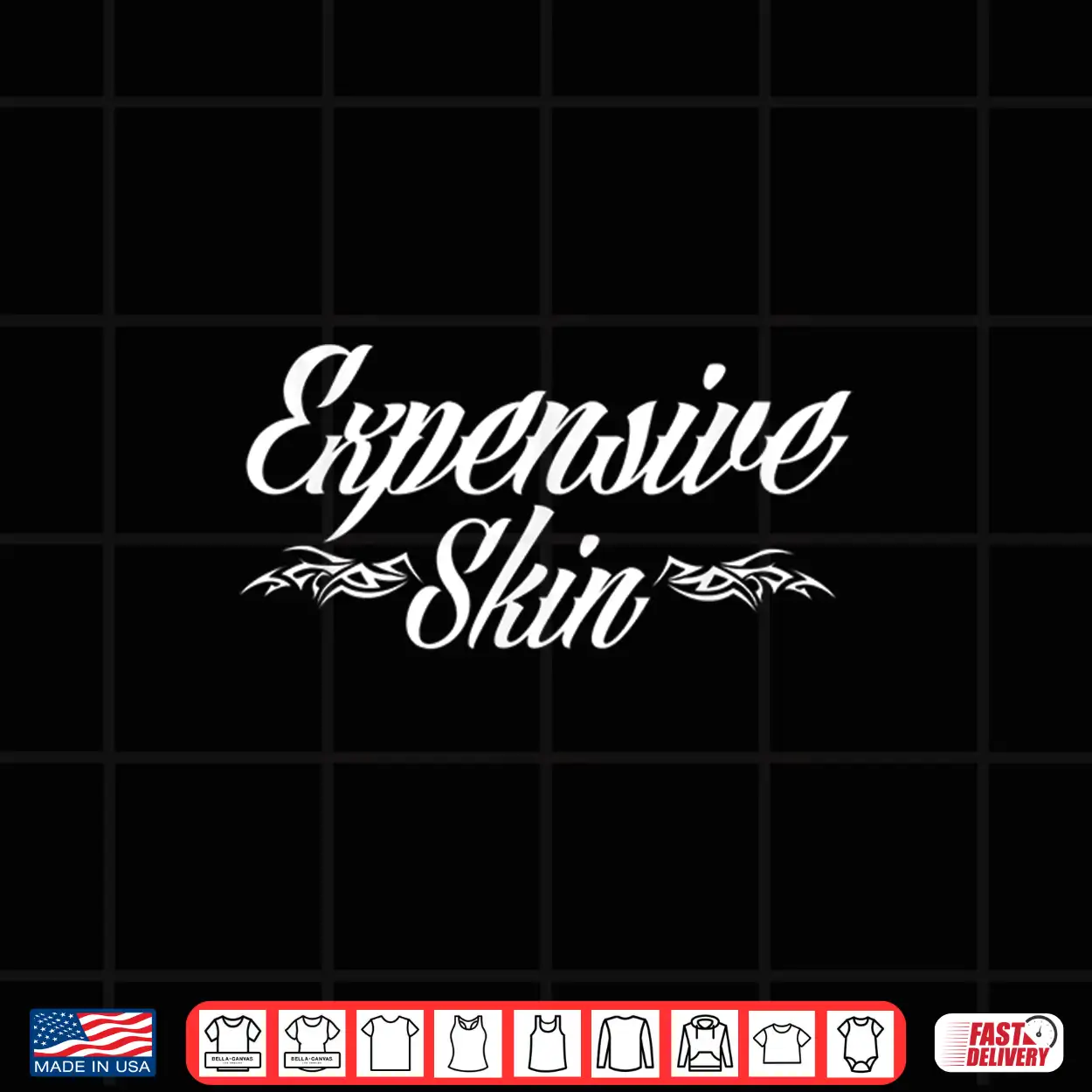 Expensive Skin Funny Tattoo Lover Artistic Statement Shirt Expensive Skin Funny Tattoo Lover Artistic Statement Shirt