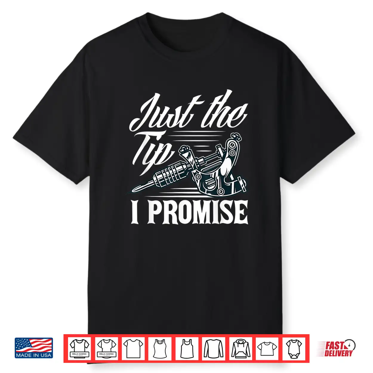 Just The Tip Sarcastic Tattoo Lover Phrase Shirt Just The Tip Sarcastic Tattoo Lover Phrase Shirt