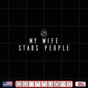 Design My Spouse Stabs People Professional Tattooer Humor Shirt