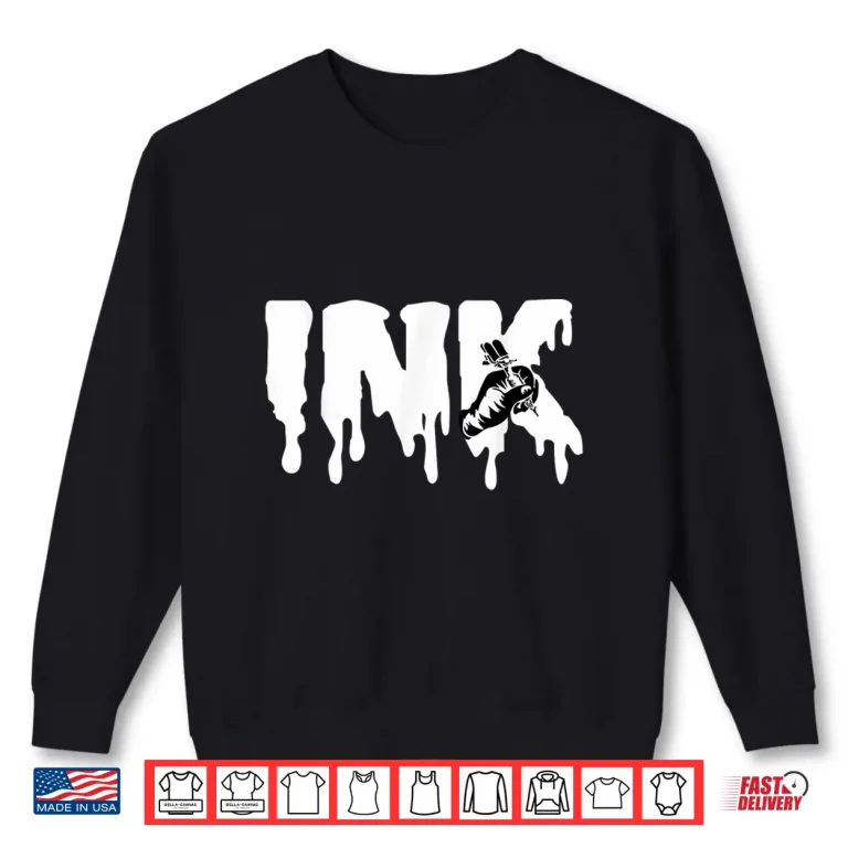 Sweatshirt Tattoo Artist Ink Performance Professional Graphic Shirt