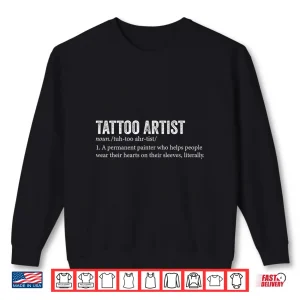 Sweatshirt Tattoo Artist Team Definition Professional Identity Shirt