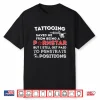 Tattooing Saved Me Professional Career Achievement Shirt