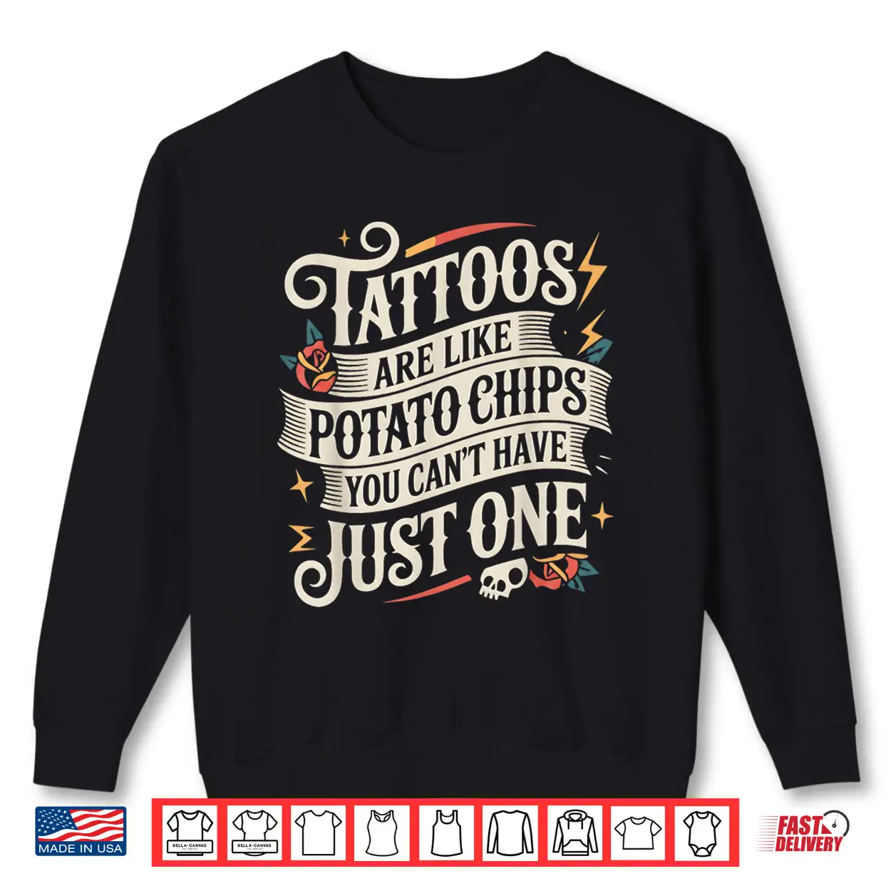 Tattoos Are Like Potato Chips Inked Obsession Shirt Tattoos Are Like Potato Chips Inked Obsession Shirt