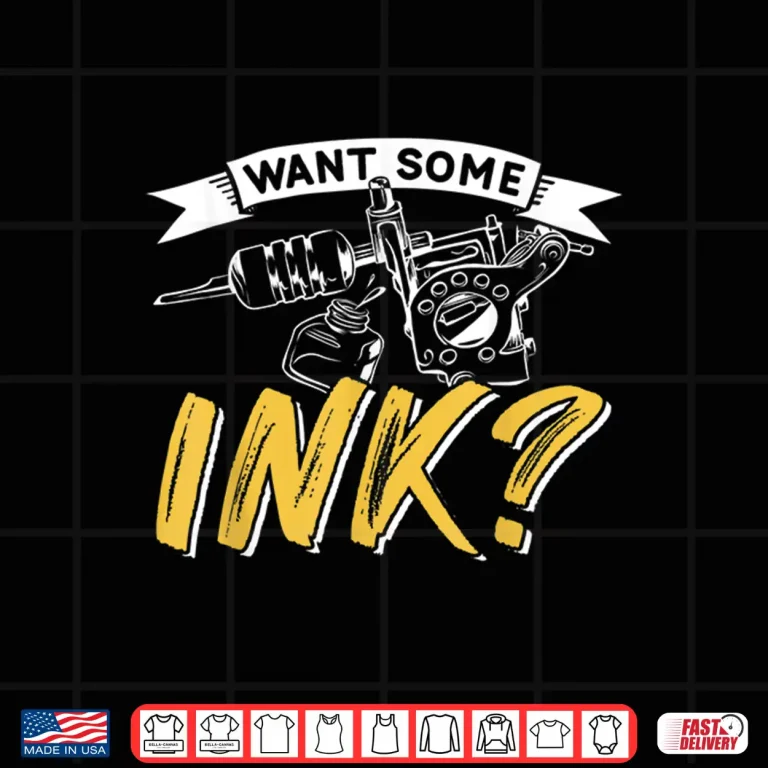 Design Want Some Ink Professional Job Art Graphic Shirt 2