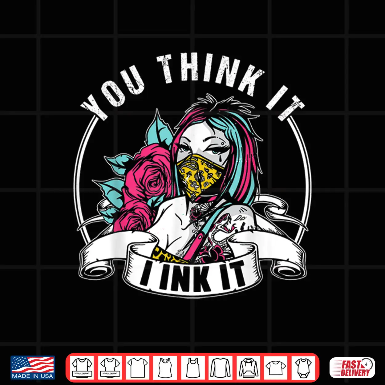 You Think It I Ink It Professional Job Art Shirt You Think It I Ink It Professional Job Art Shirt