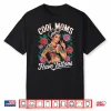 Cool Moms Have Tattoos Artistic Mother Inked Statement Shirt