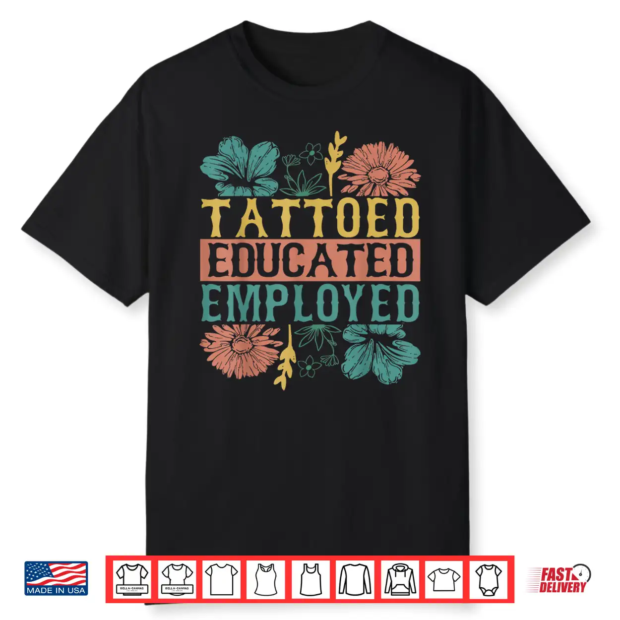 Tattooed Educated Employed Professional Inked Skin Shirt Tattooed Educated Employed Professional Inked Skin Shirt