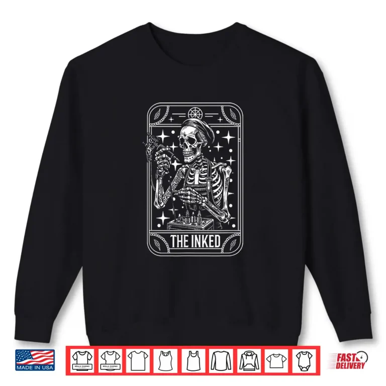 Sweatshirt Tattooist Tattooer Skeleton Tarot Card Aesthetic Shirt