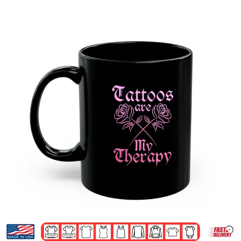 Mug Tattoos Are My Therapy Professional Inked Vintage Shirt