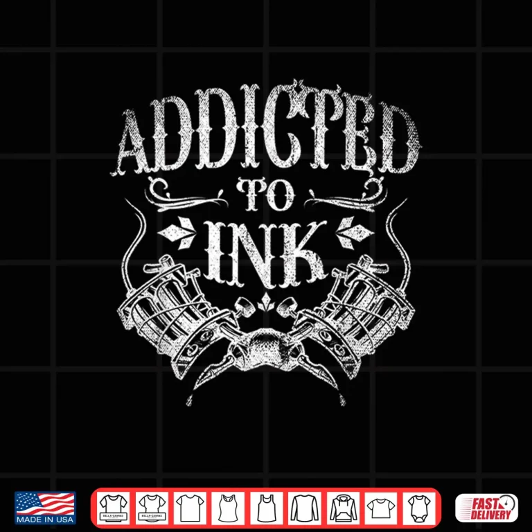 Design Inked Tattoo Artist Addicted To Ink Professional Shirt