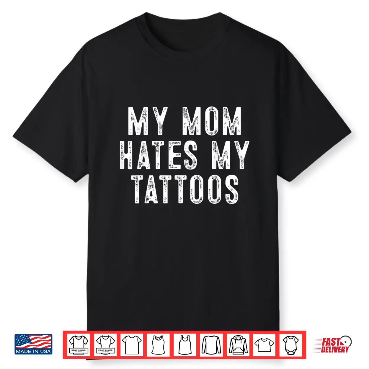 My Mom Hates Tattoo Gifts Sarcastic Artist Identity Shirt My Mom Hates Tattoo Gifts Sarcastic Artist Identity Shirt