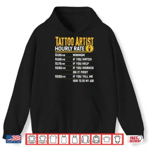 Tattoo Artist Hourly Rate Professional Humor Graphic Shirt 1 Hoodie Tattoo Artist Hourly Rate Professional Humor Graphic Shirt