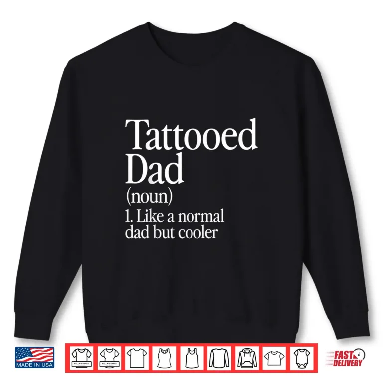 Sweatshirt Tattooed Dad Definition Retro Aesthetic Family Identity Shirt