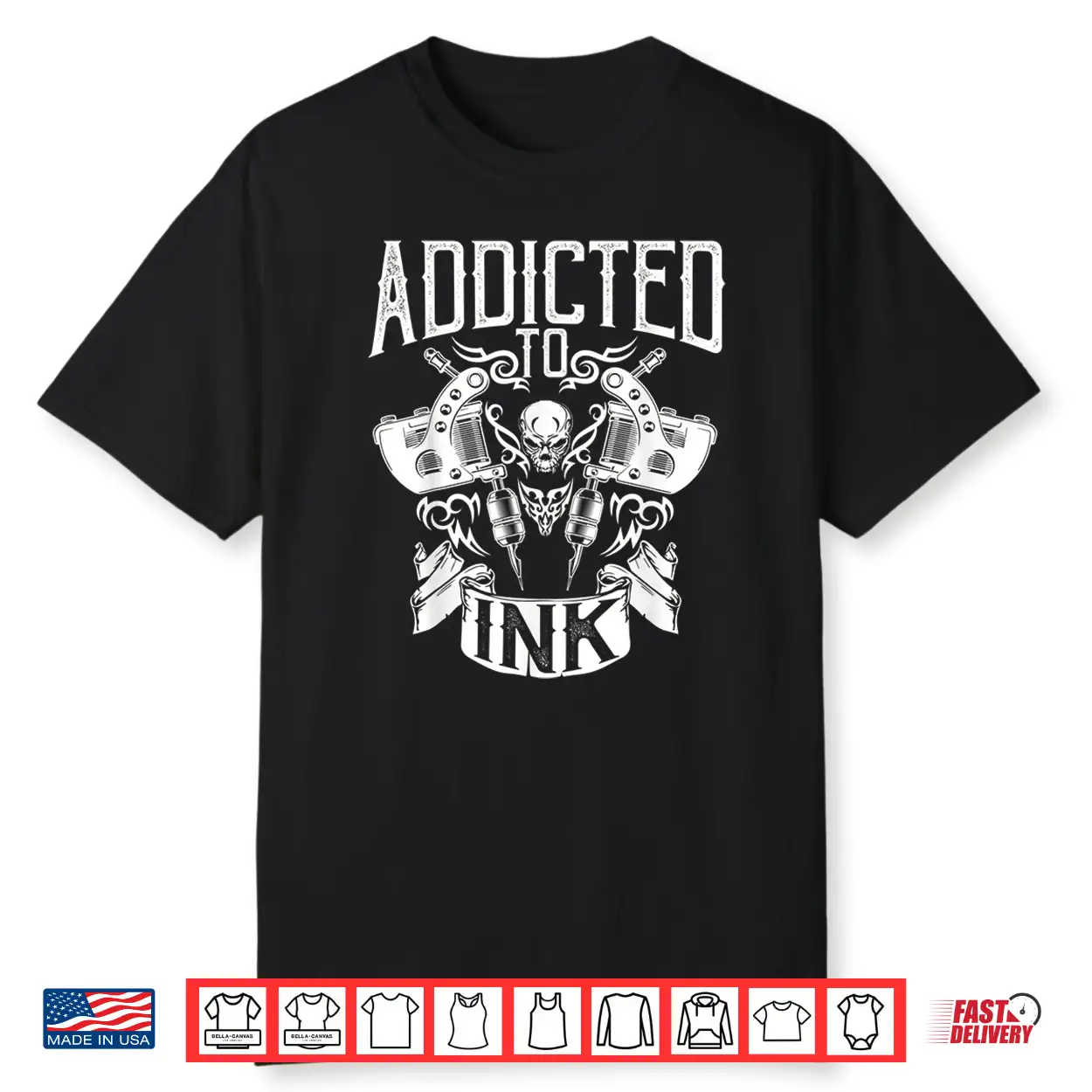 Addicted To Ink Inked Tattoo Artist Professional Graphic Shirt Addicted To Ink Inked Tattoo Artist Professional Graphic Shirt