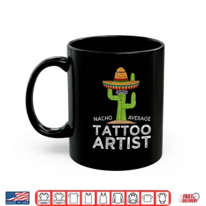 Mug Hilarious Tattooist Meme Saying Professional Artist Humor Shirt