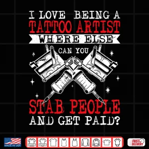 Design Get Paid To Stab People Funny Tattooist Professional Shirt