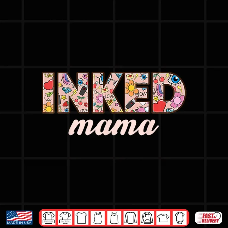 Design Inked Mama Trendy Mother Life Professional Aesthetic Shirt