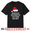 Santas Favorite Tattoo Artist Christmas Holiday Festive Shirt
