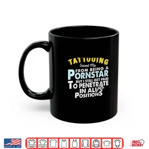 Mug Proud Tattoo Artist Professional Achievement Graphic Shirt