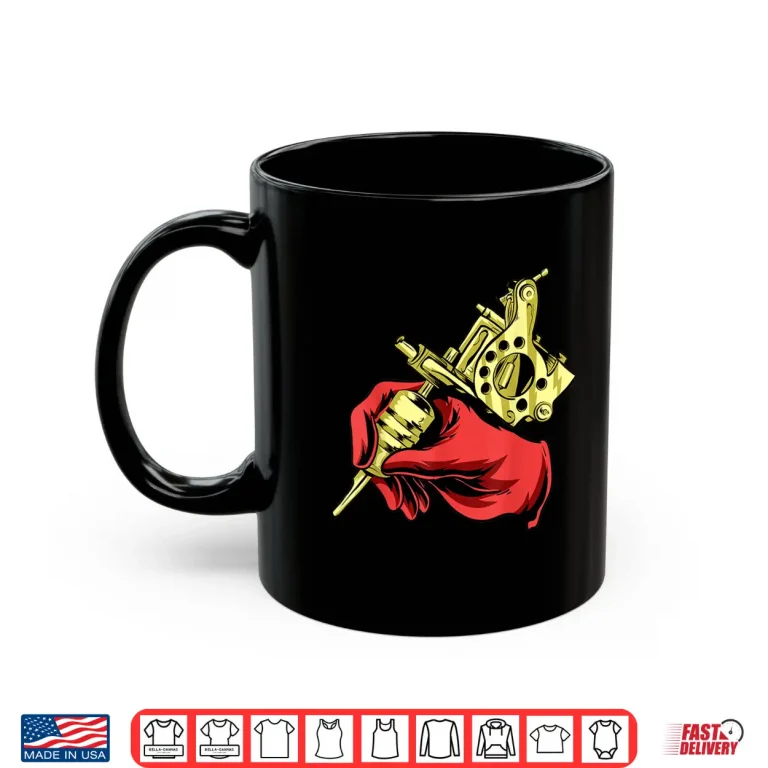 Mug Tattoo Artist Tattooist Ink Master Machine Graphic Shirt