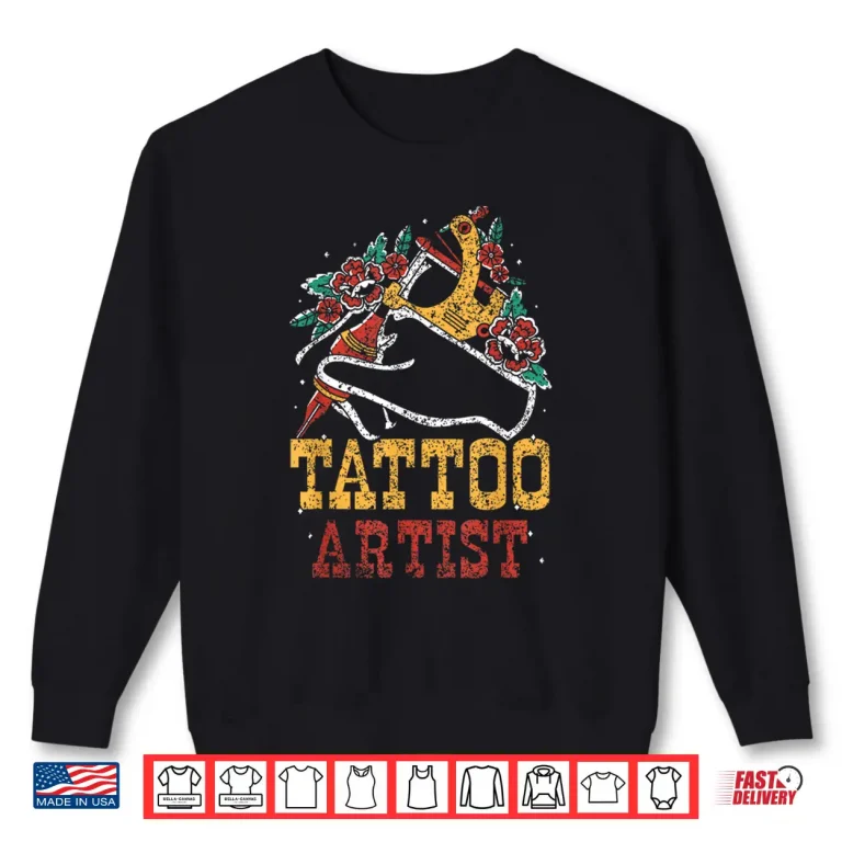 Sweatshirt Tattoo Artist Tattoos Ink Art Professional Statement Shirt