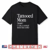 Tattooed Mom Definition Retro Aesthetic Family Identity Shirt