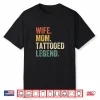 Wife Mom Tattooed Legend Professional Mother Vintage Shirt