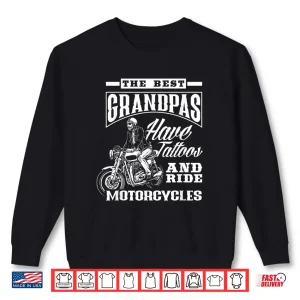 Sweatshirt Grandpas Have Tattoos And Ride Motorcycles Heritage Shirt