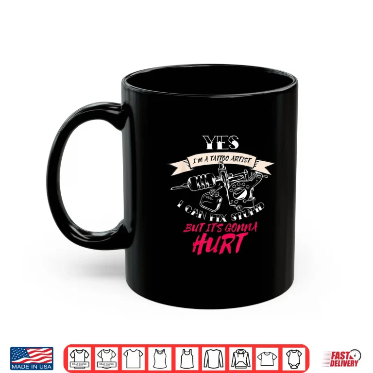 Mug I Can Fix Stupid Professional Tattoo Artist Humor Shirt