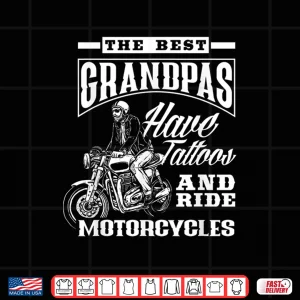 Design Grandpas Have Tattoos And Ride Motorcycles Heritage Shirt
