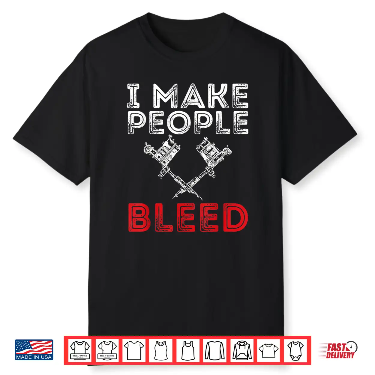 I Make People Bleed Professional Tattooing Achievement Shirt I Make People Bleed Professional Tattooing Achievement Shirt