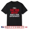 Professional Tattoo Artist Superhero Achievement Statement Shirt