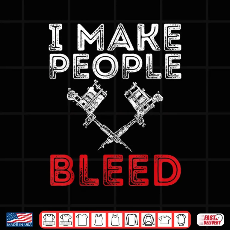 Design I Make People Bleed Professional Tattooing Achievement Shirt