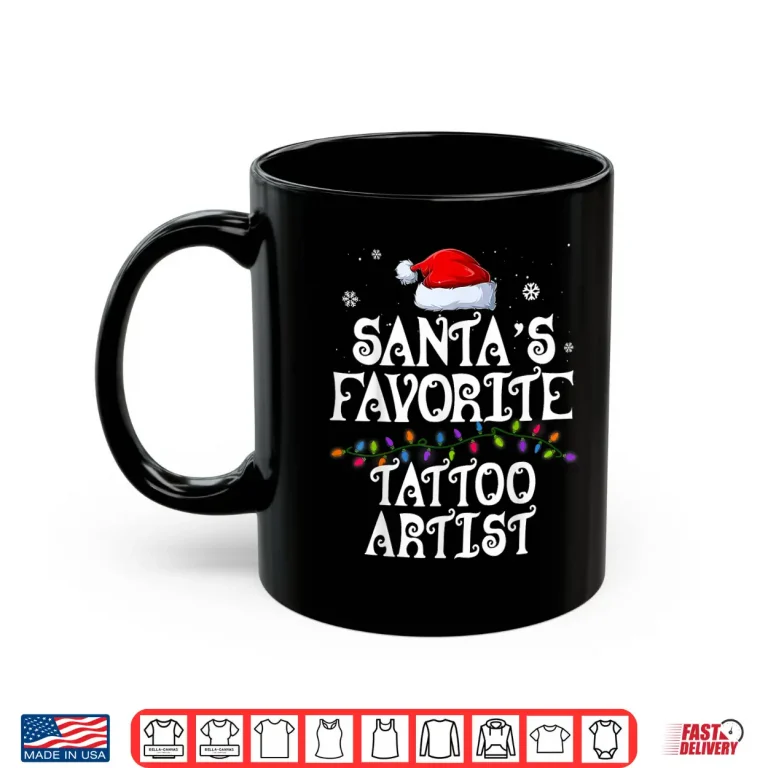 Mug Santas Favorite Tattoo Artist Christmas Holiday Group Shirt
