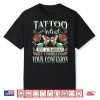 Tattoo Artist Tattooist Tattoos Professional Identity Shirt