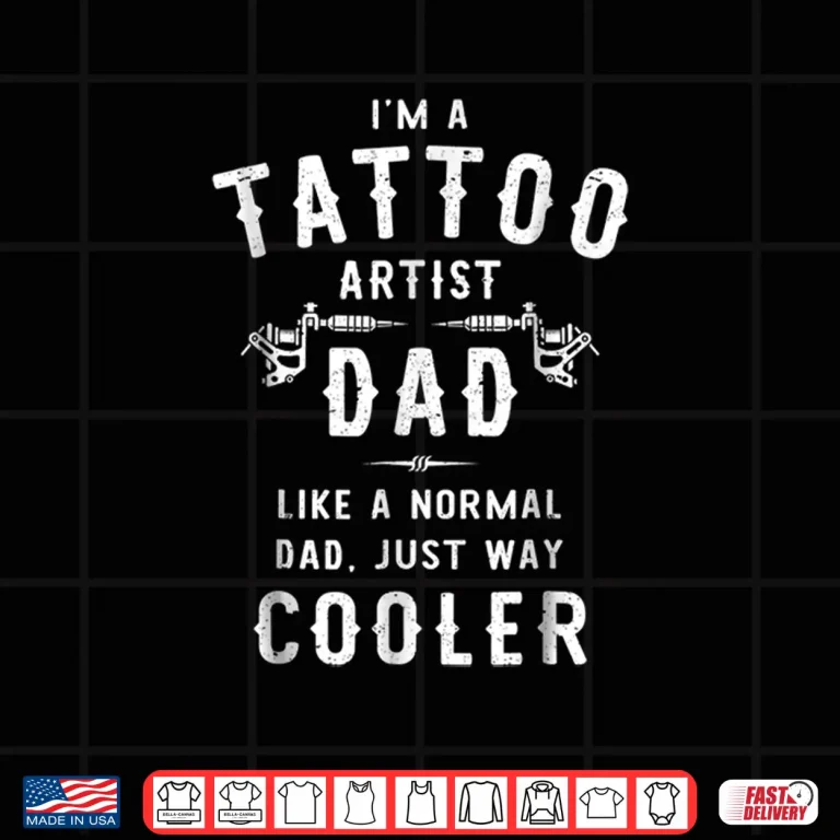 Design Tattoo Artist Father Professional Fatherhood Machine Shirt