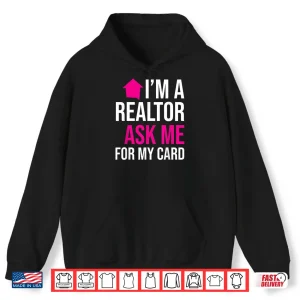 Hoodie Ask Me For My Card Property Professional Statement Shirt