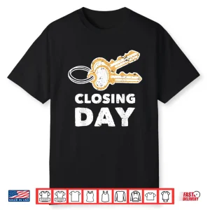 Closing Day Celebration Real Estate Success Shirt