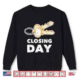 Sweatshirt Closing Day Celebration Real Estate Success Shirt