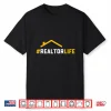 Hashtag Realtorlife Property Broker Real Estate Agent Shirt