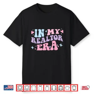 In My Realtor Era House Broker Groovy Shirt