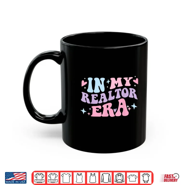 Mug In My Realtor Era House Broker Groovy Shirt