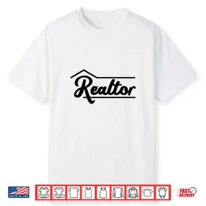 Realtor Real Estate Agent Broker Minimalist Shirt