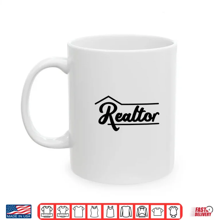 Mug Realtor Real Estate Agent Broker Minimalist Shirt